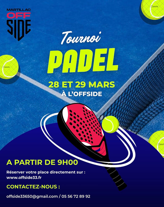 Tournoi de Padel à Martillac – 28 & 29 Mars 2026 | Offside33